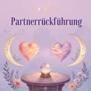 Partnerr&uuml;ckf&uuml;hrung: zwei Herzen zwischen Mondsicheln &uuml;ber einer Kristallkugel, umrahmt von Lavendel und Bl&uuml;ten